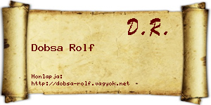 Dobsa Rolf névjegykártya